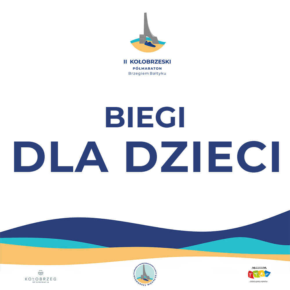 Biegi Dziecięce – podczas II Kołobrzeskiego Półmaratonu